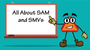 All About SAM and SMVs